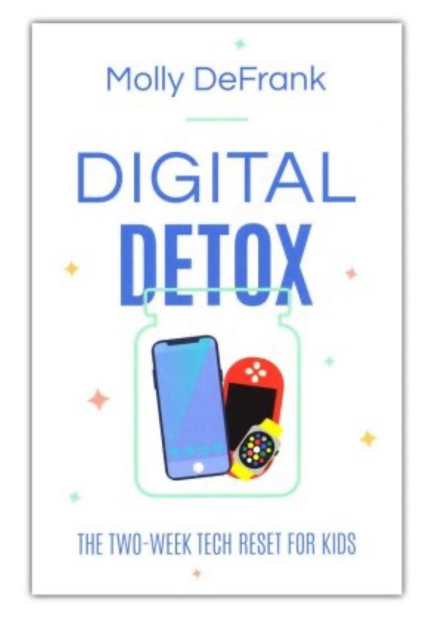 Digital Detox : The Two-Week Tech Reset for Kids by Molly DeFrank (2022)