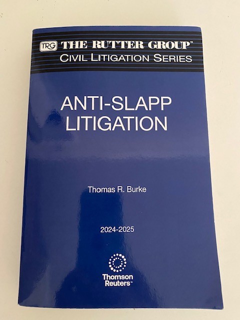 Anti-Slapp Litigation 2024-2025 Rutter Group Civil Litigation Law Book