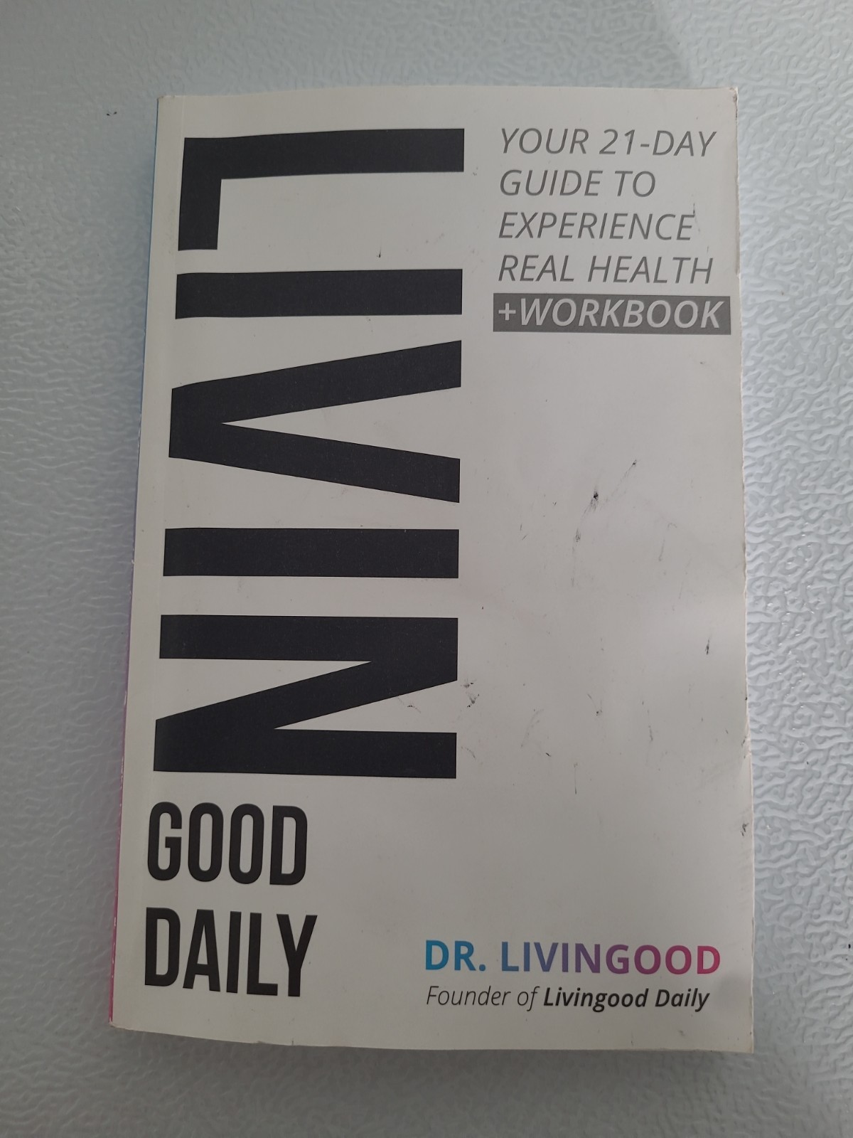 Livin Good Daily 2024 Including Livingood Workbook 21-Day Guide Free Shipping!