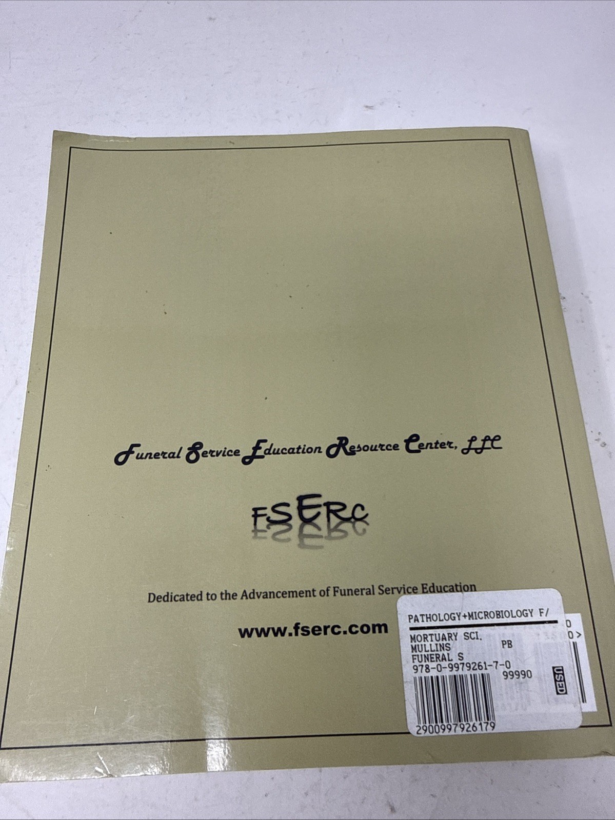 Pathology and Microbiology for Mortuary Science SECOND EDITION *Unused W/ Wear