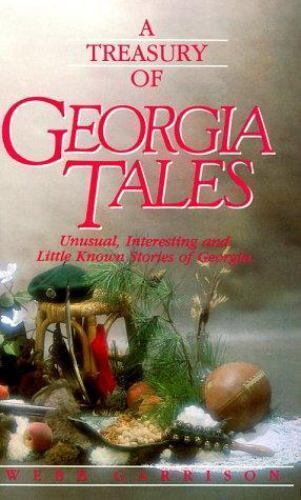 A Treasury of Georgia Tales by Webb B. Garrison