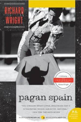 Pagan Spain – Paperback By Wright, Richard – GOOD