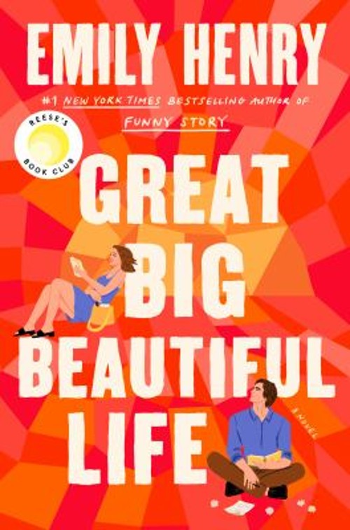 Great Big Beautiful Life: Reese&rsquo;s Book Club Hardcover Emily Henry