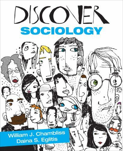 Discover Sociology by Daina S. Eglitis and William J. Chambliss