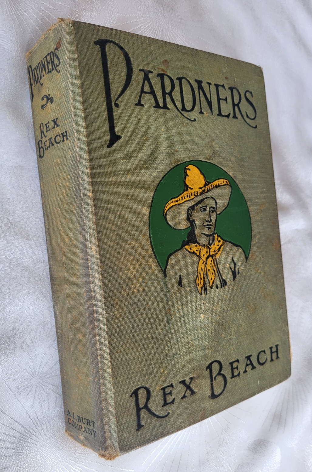 Antique 1905 Western Cowboy Illustrated Book by Rex Beach « Pardners » A L Burt Co