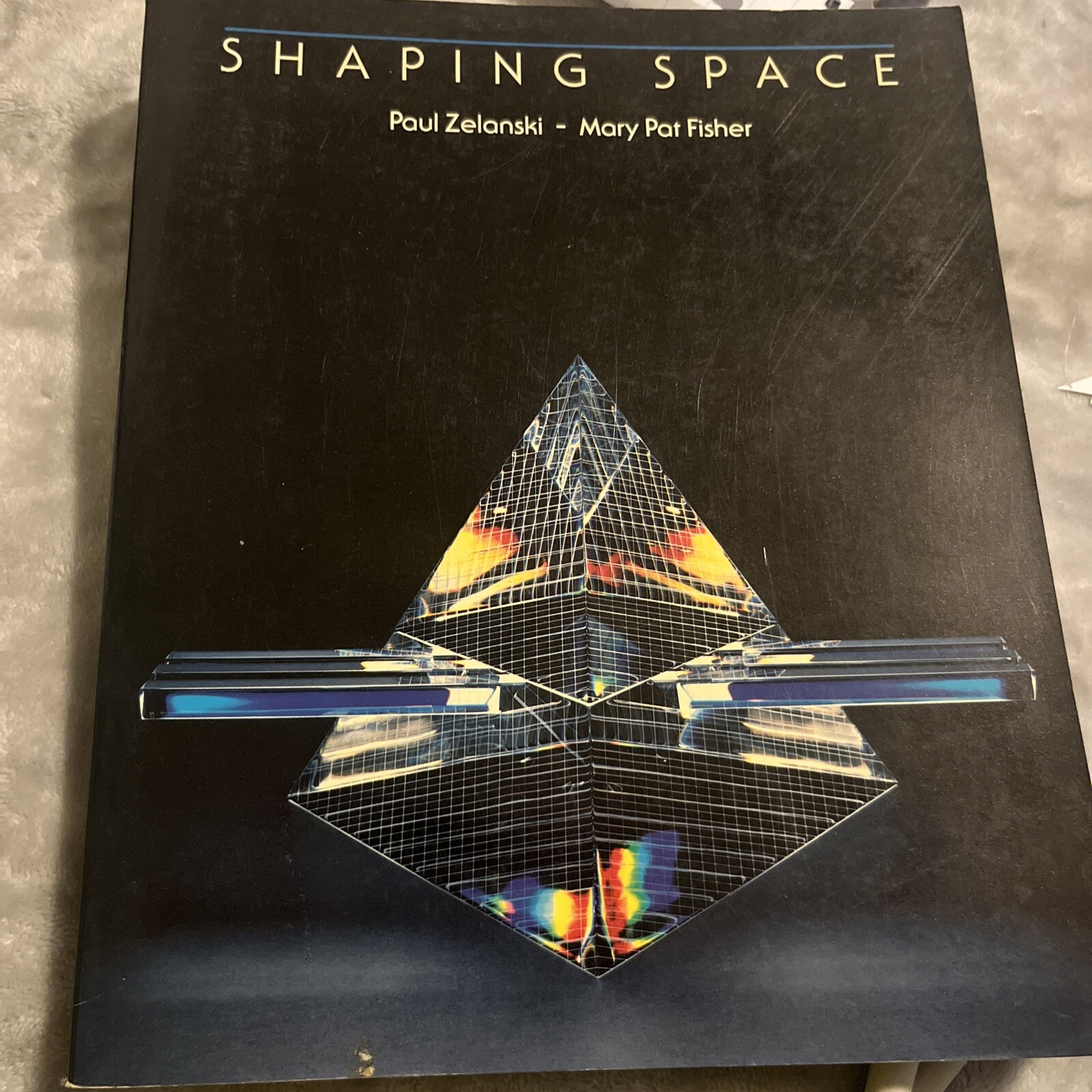 Shaping Space: The Dynamics of Three-Dimensional Design by Paul Zelanski