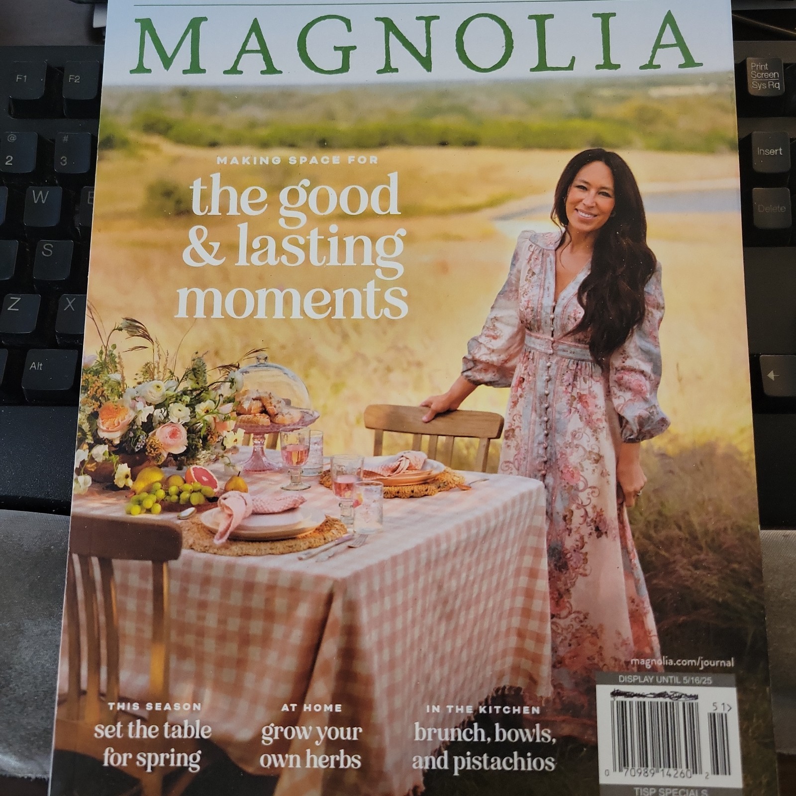 Magnolia Journal Spring 2025 #34 The Good And Lasting Moments
