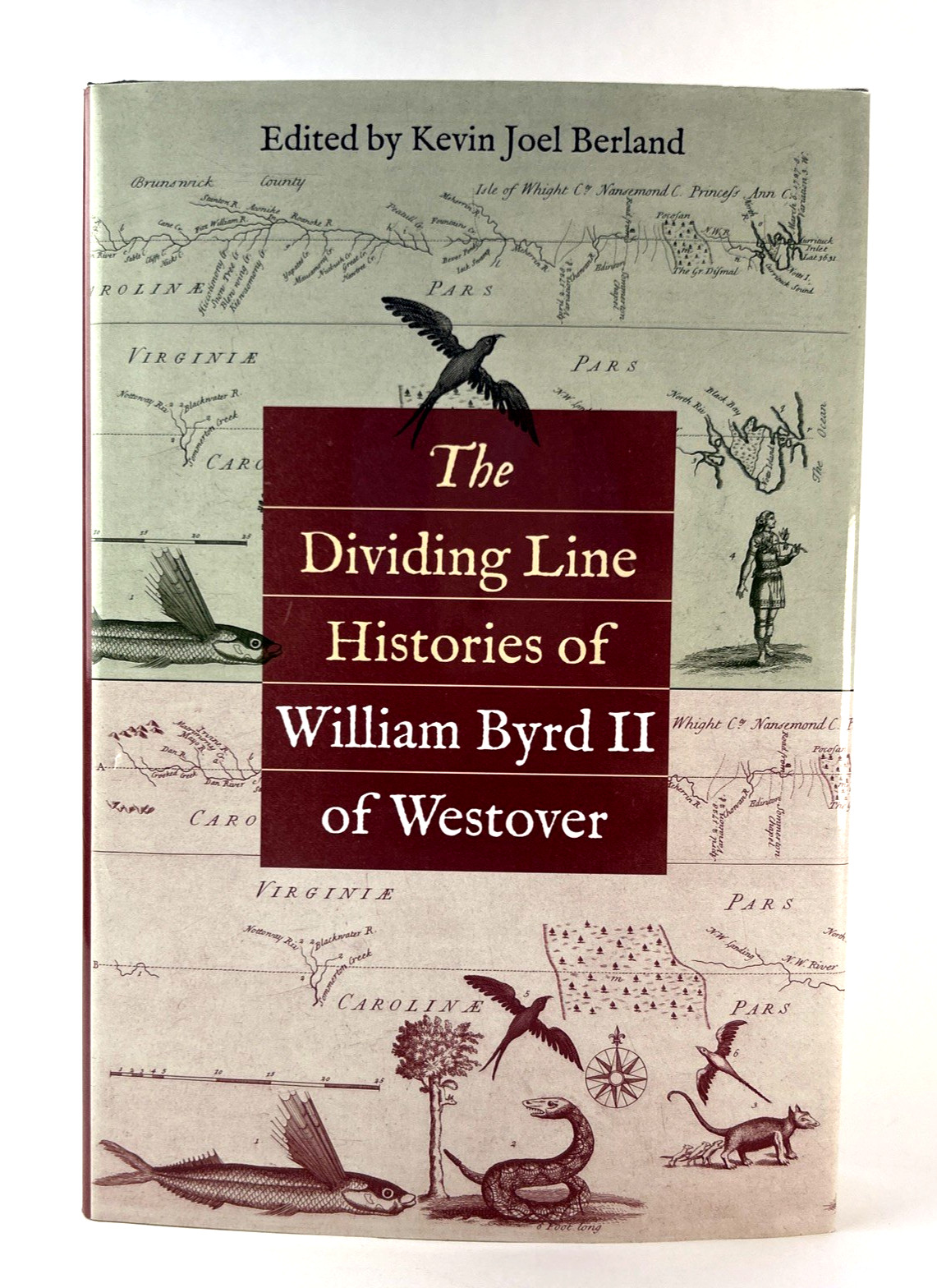 The Dividing Line Histories of William Byrd II of Westover Colonial Hardcover
