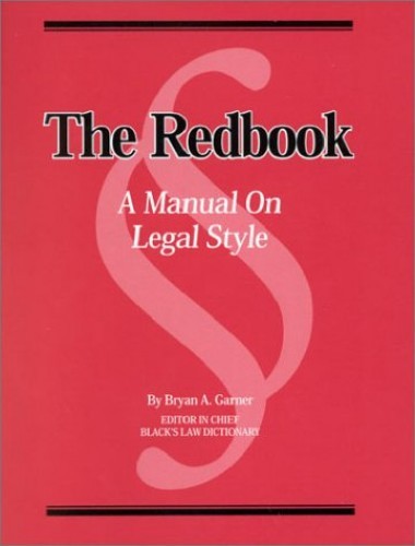 The Redbook: A Manual on Legal Style – Spiral-bound By Garner, Bryan A. – GOOD