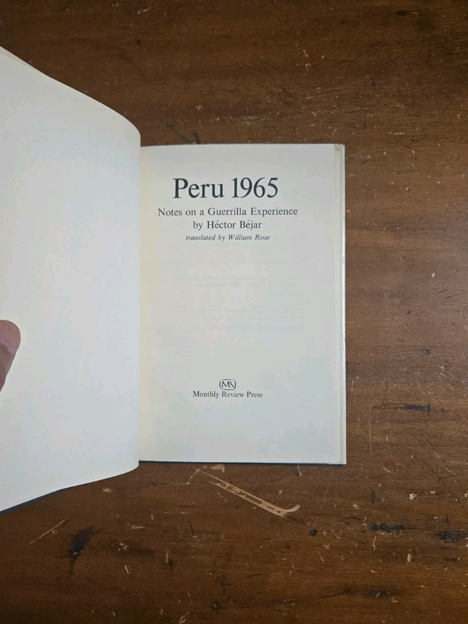 Peru 1965: Notes on a Guerrilla Experience by Hector Bejar 1969 1st/1st Print HC