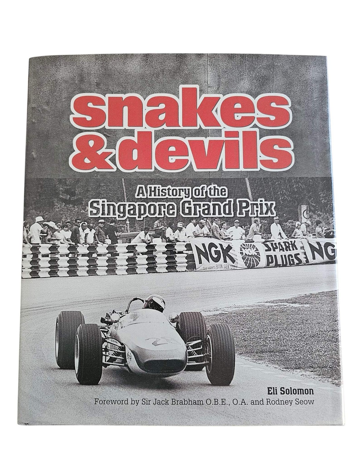 Snakes and Devils – A History of the Singapore Grand Prix (Signed, Eli Solomon)