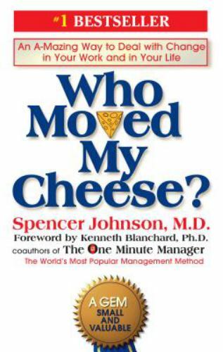 Who Moved My Cheese by Johnson, Spencer