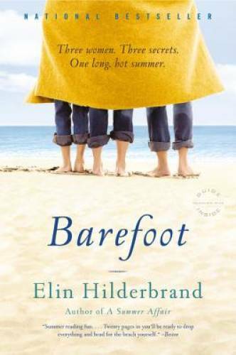 Barefoot: A Novel – Paperback By Hilderbrand, Elin – VERY GOOD