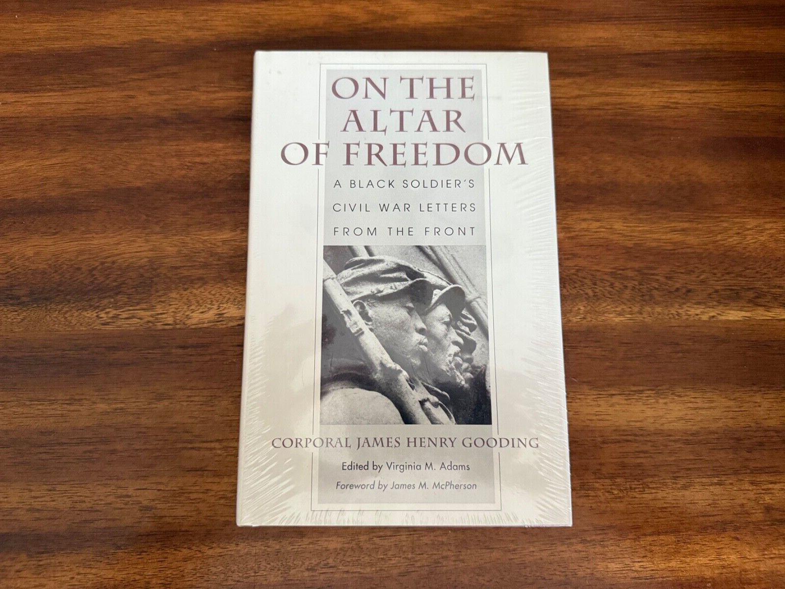 On the Altar of Freedom : A Black Soldier&rsquo;s Civil War Letters from the Front