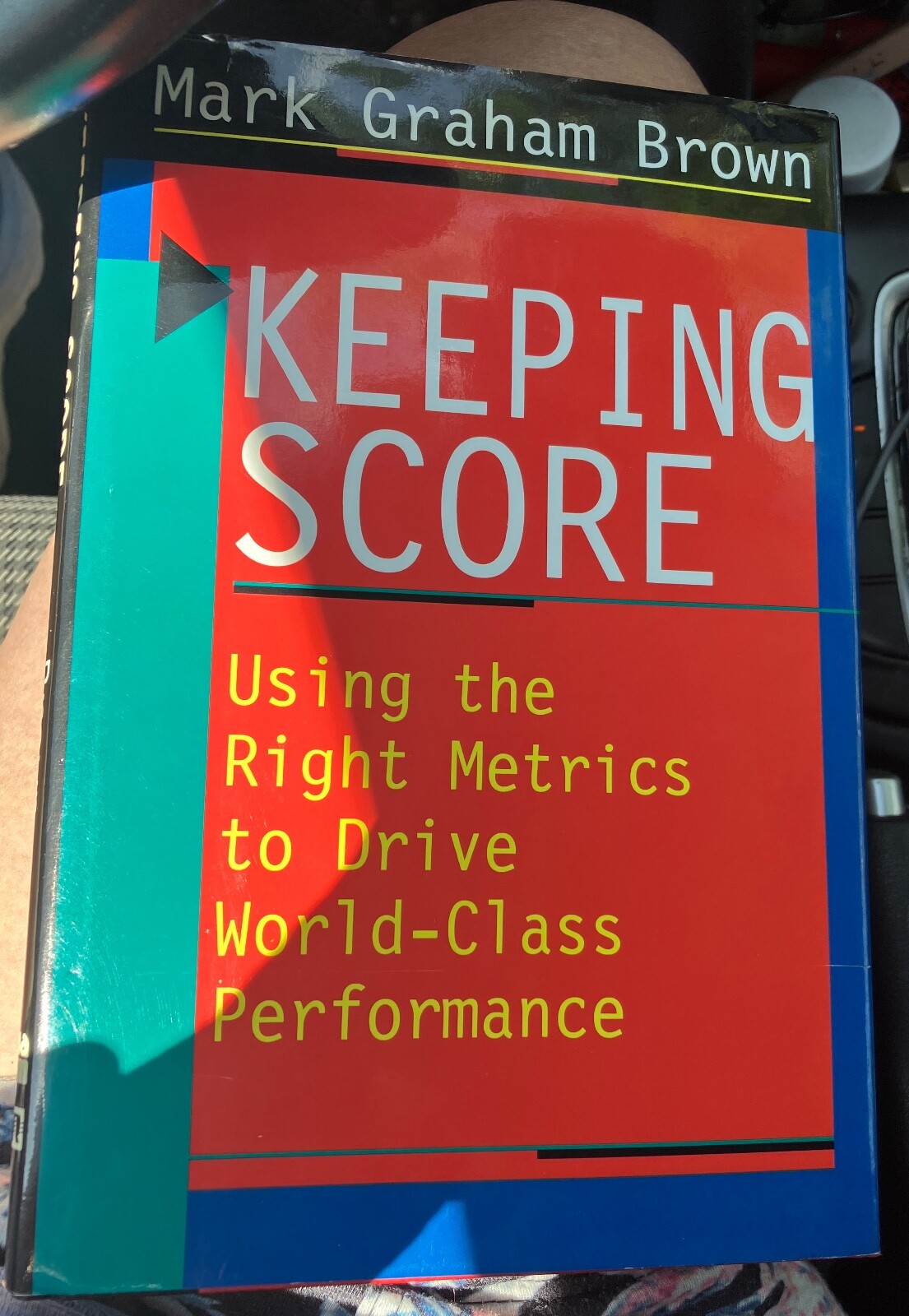 KEEPING SCORE : USING THE RIGHT METRICS TO DRIVE By Mark Graham Brown – HCDJ