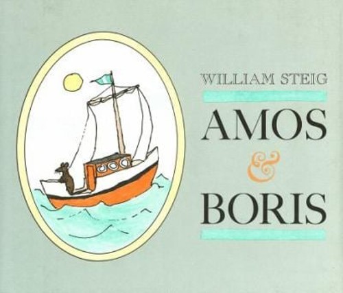 Amos and Boris Hardcover William Steig
