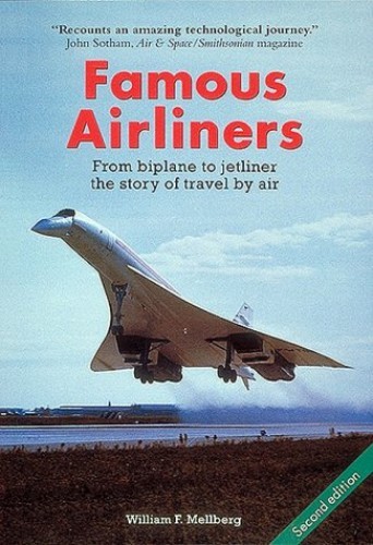 Famous Airliners: From Biplane to Jetliner, the Story of Travel by Air – GOOD
