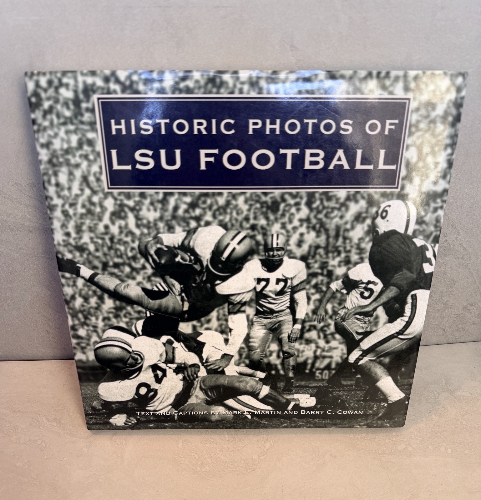 Historic Photos of LSU Football – Martin & Cowan Hardcover 2009 EUC