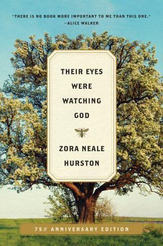 Their Eyes Were Watching God by Hurston, Zora Neale