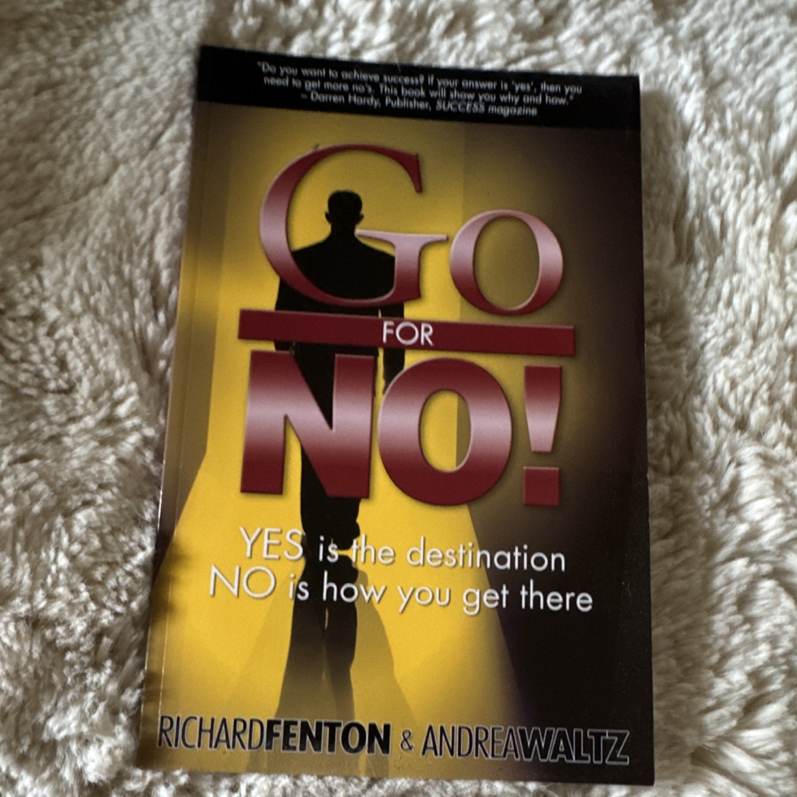 Go for No! by Andrea Waltz & Richard Fenton, Trade Paperback, Sales, Motivation