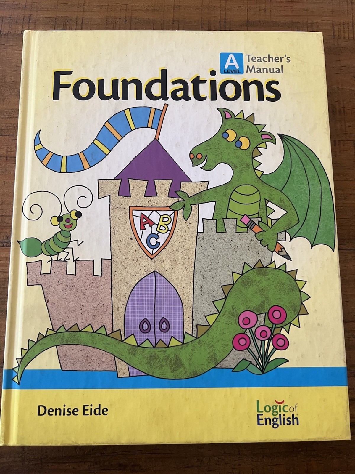 Logic of English Foundations Level A – Teacher&rsquo;s Manual, Second Edition by Eide