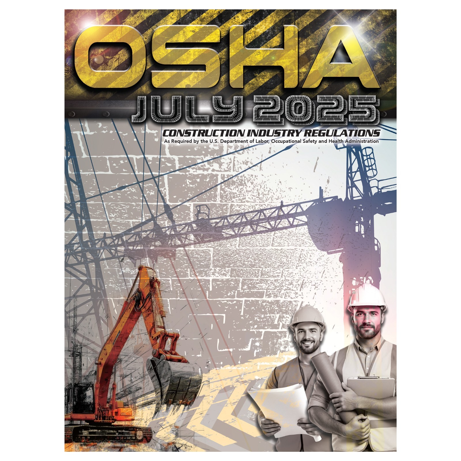 29 CFR 1926 OSHA Construction Industry Regulations July 2025 – Color Print