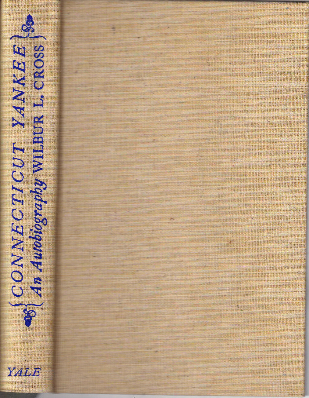 CONNECTICUT YANKEE – AN AUTOBIOGRAPHY By WILBUR L.CROSS (1943 SIGNED)