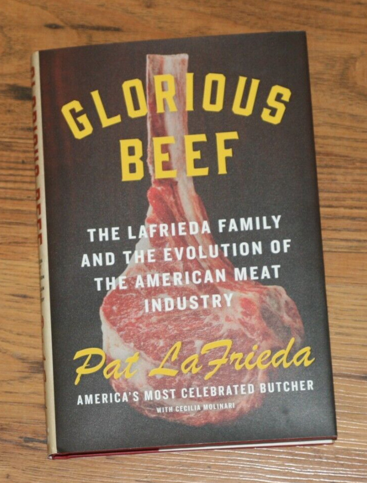 Glorious Beef : The Lafrieda Family and the Evolution of the American Meat…
