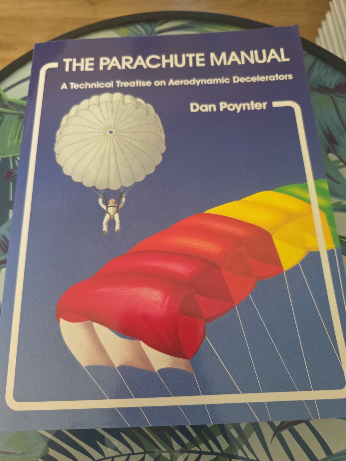 The Parachute Manual by Dan Poynter 1984 3rd Revised Edition Para Publishing
