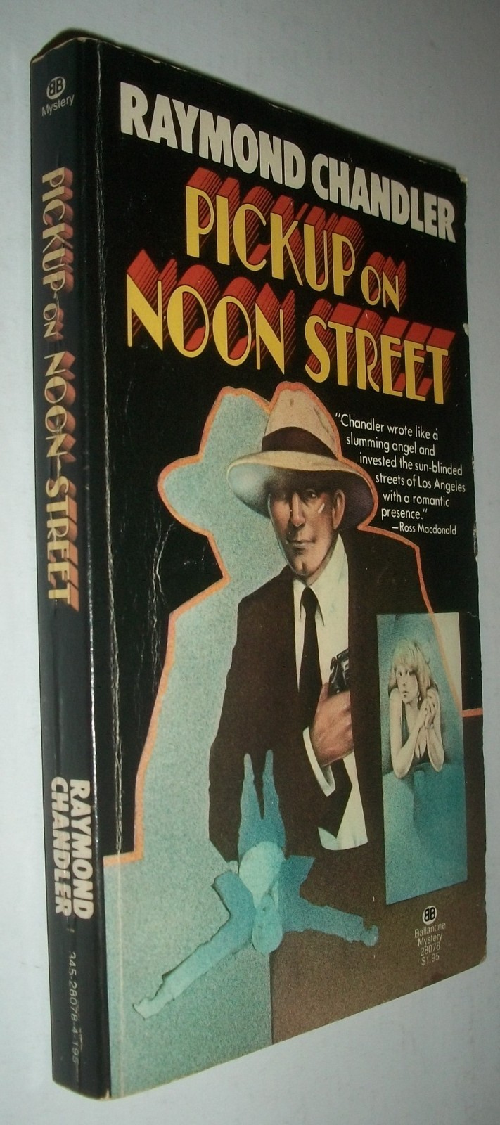 Pickup on Noon Street +3 Ballantine $1.95 4th 1978 282p Raymond Chandler PB VG