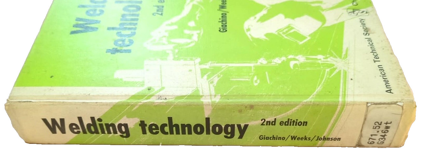 Welding Technology 2nd Edition 1975 Hardcover American Technical Society