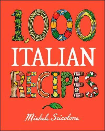 1,000 Italian Recipes (1,000 Recipes) – Hardcover By Scicolone, Michele – GOOD