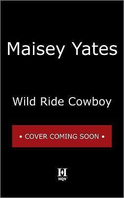 Wild Ride Cowboy; Copper Ridge, 9 – 9780373803644, Maisey Yates, paperback