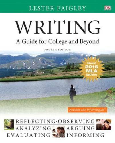 Writing: A Guide for College and Beyond, MLA Update Edition (4th Edition) – GOOD