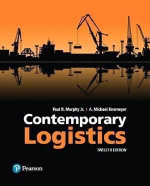 Contemporary Logistics – Hardcover, by Murphy Jr. Paul Knemeyer A. – Good