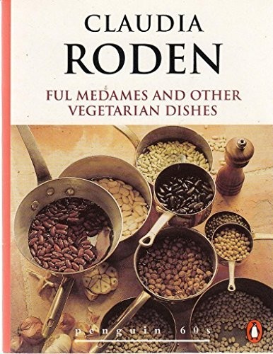 Ful Medames and Other Vegetarian Dishes (Penguin 60s S.) by Roden, Claudia Book