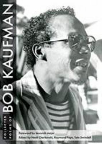 Collected Poems of Bob Kaufman by Bob Kaufman (2019, Trade Paperback)