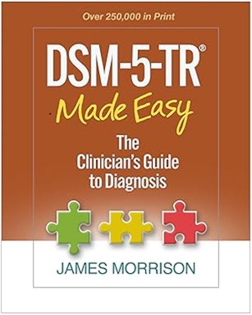 DSM-5-TR® Made Easy by James Morrison, MD | Hardcover