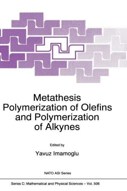 Imamogammalu – Metathesis Polymerization of Olefins and Polymerization – X555z