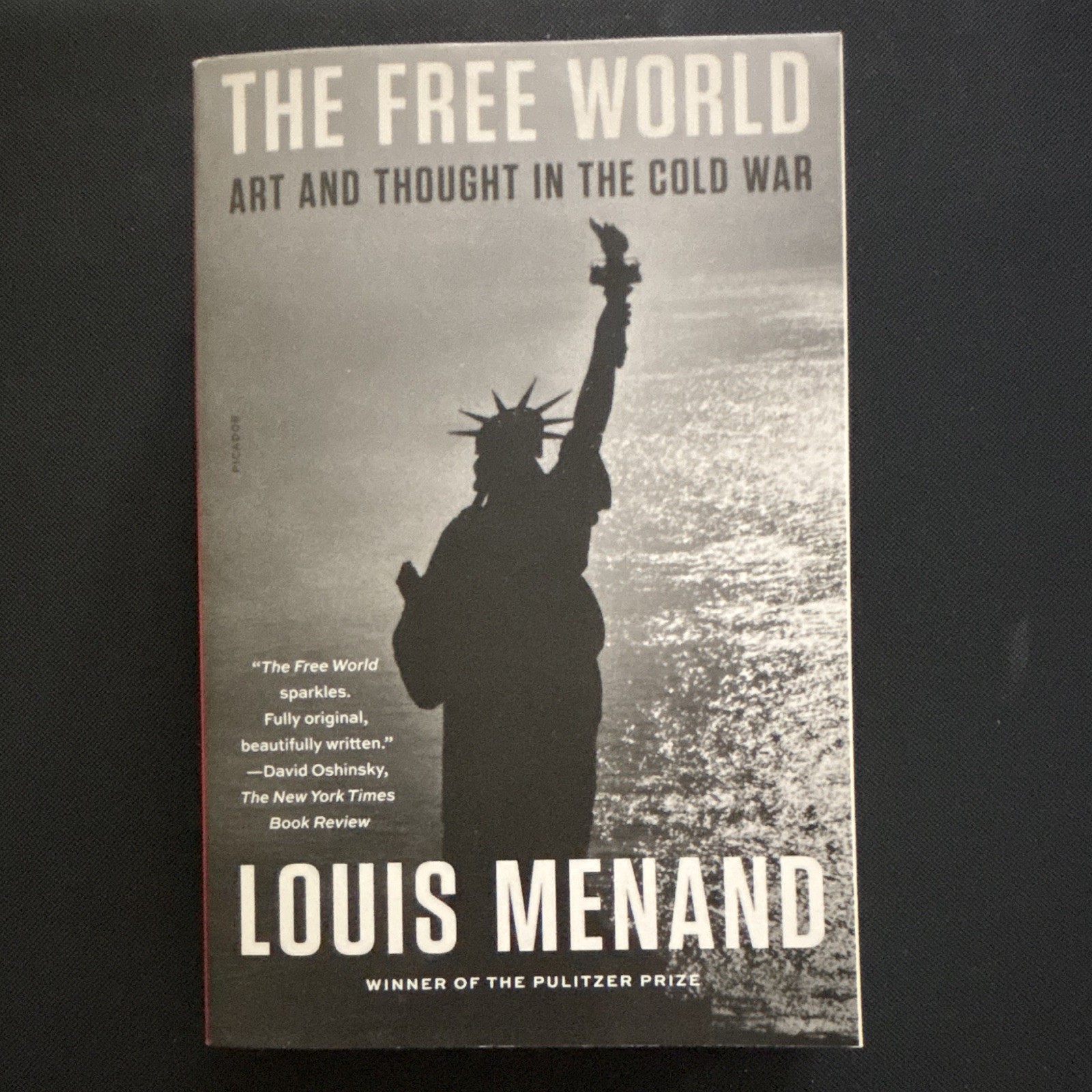 Louis Menand The Free World: Art and Thought in the Cold War 2022 PB Picador