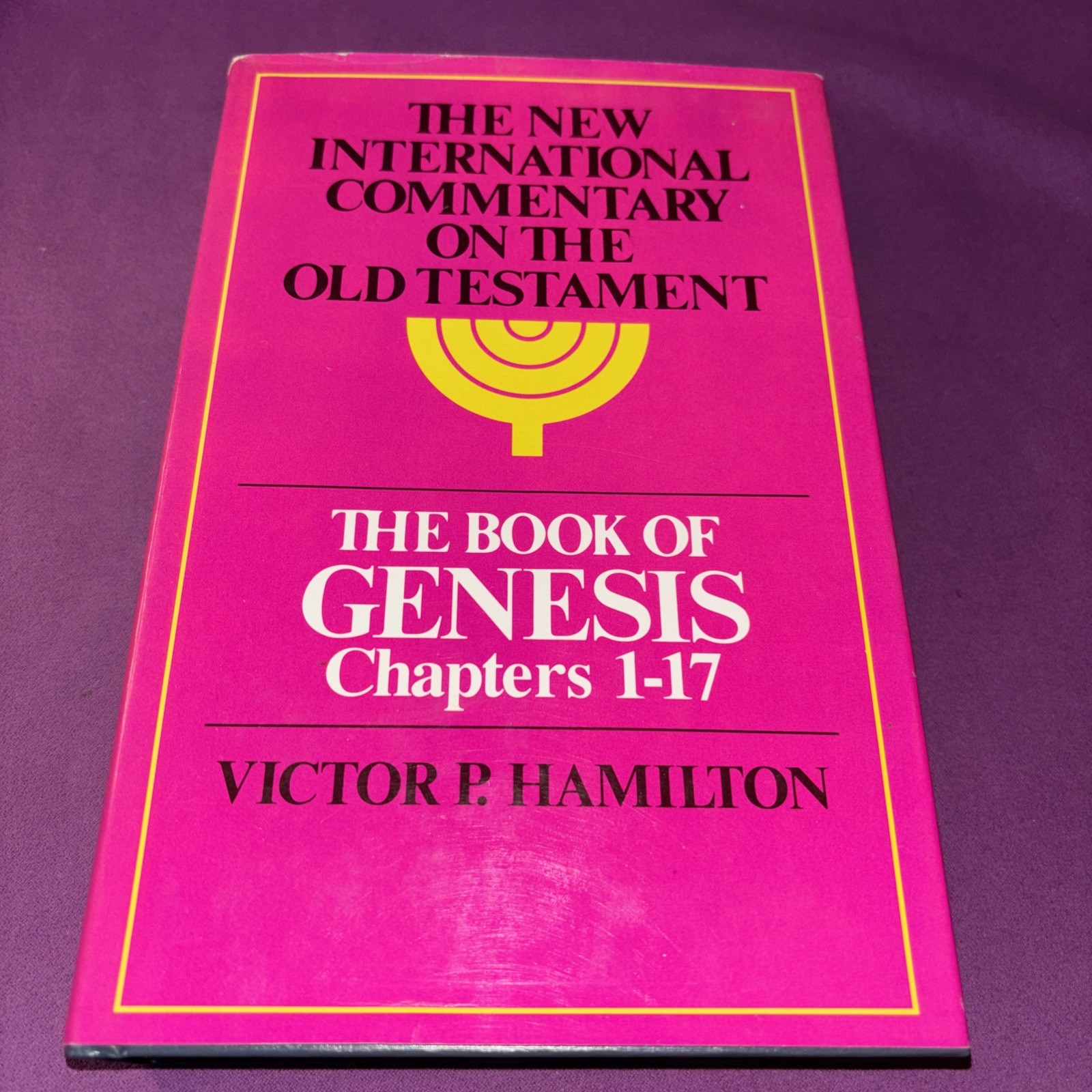 Old Testiment Book of Genesis: Chapters 1-17 Commentary by Victor P Hamilton HB