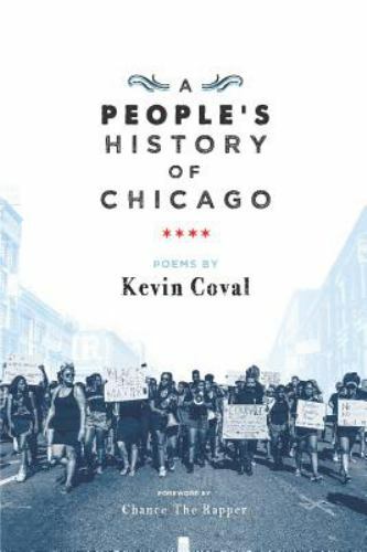 A People&rsquo;s History of Chicago – Paperback By Coval, Kevin – VERY GOOD