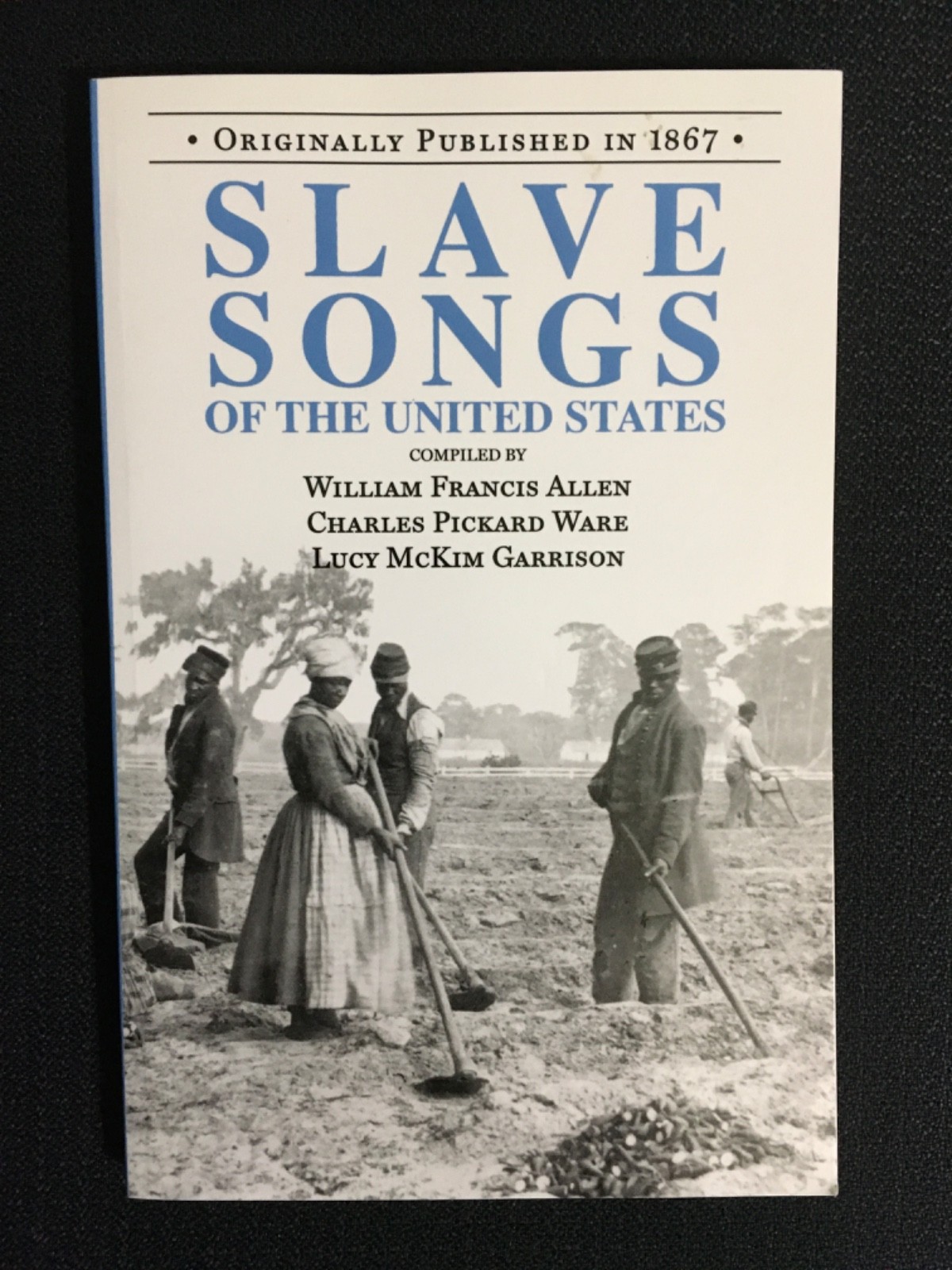 SLAVE SONGS of the United States American Music History Black Interest Slavery
