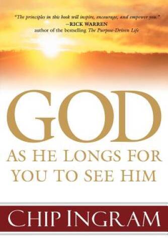 God: As He Longs for You to See Him – Paperback By Ingram, Chip – GOOD