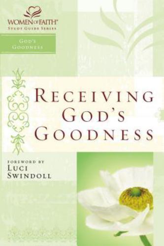 Receiving God&rsquo;s Goodness by Christa Kinde