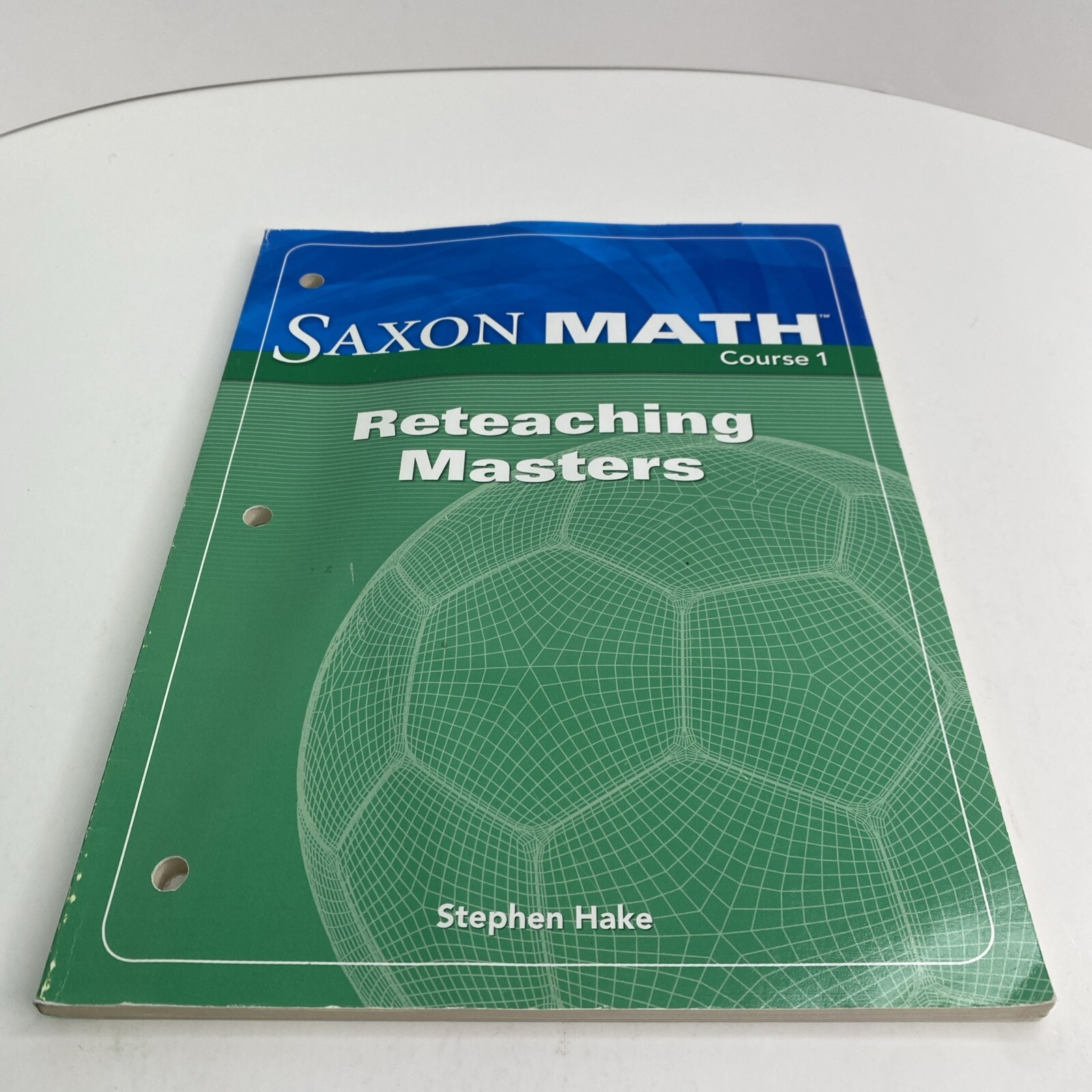 saxon math Course 1, RETEACHING Masters, ISBN 9781591418153 – Clean Pages