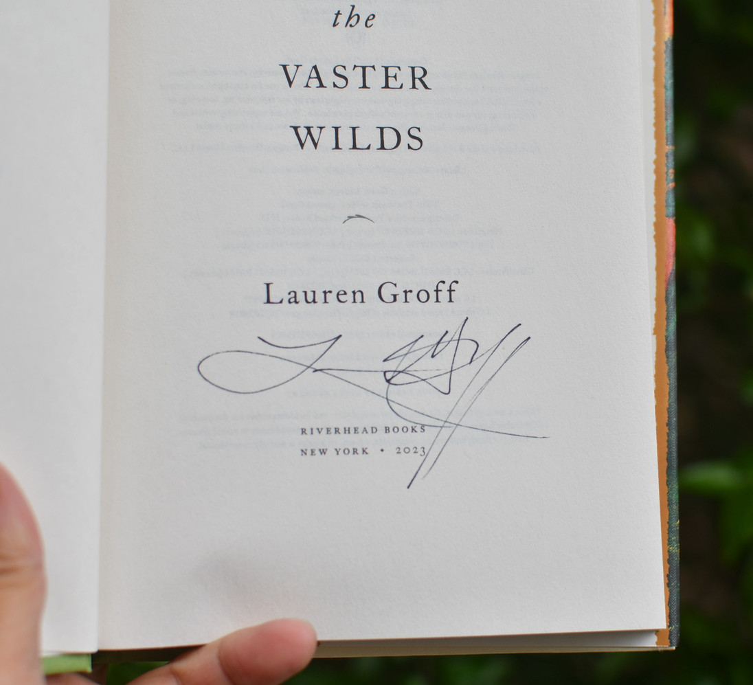 signed by Lauren Groff the Vaster Wilds Hardback: 272 pages  First 1st Edition