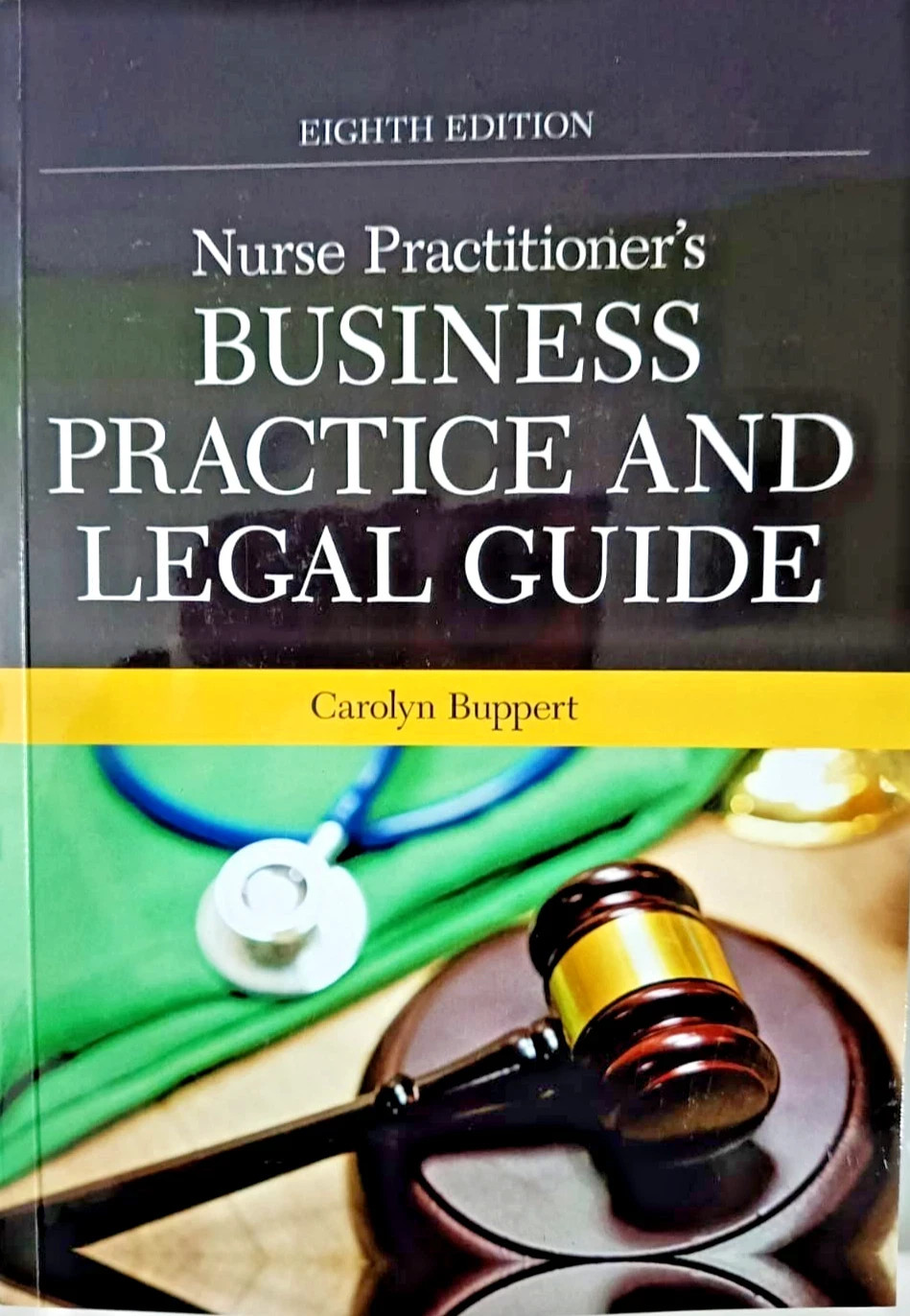Nurse Practitioner&rsquo;s Business Practice and Legal Guide, by Carolyn-9781284286434