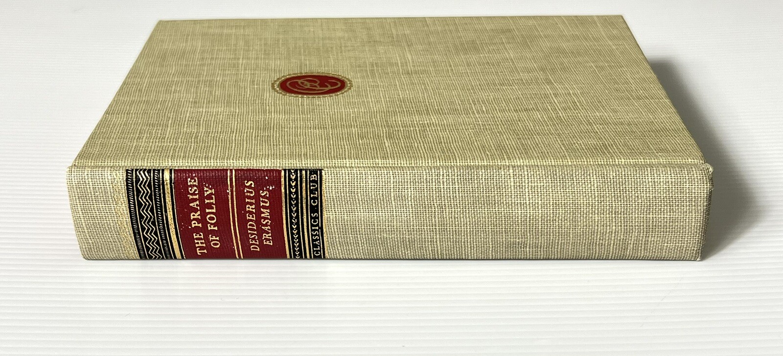 The Praise of Folly by Erasmus Illustrated Satire Classics Club HC 1970