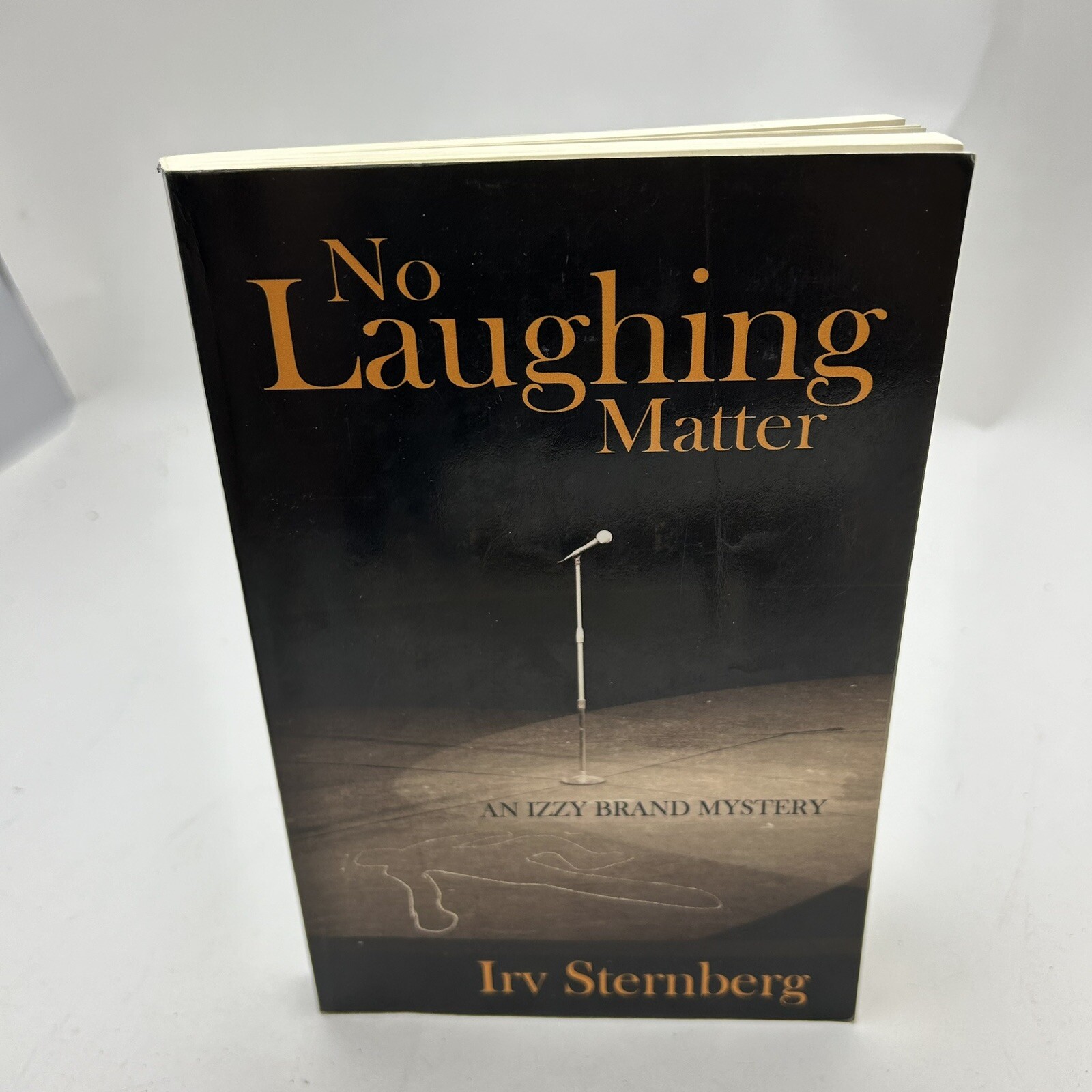 No Laughing Matter: An Izzy Brand Mystery